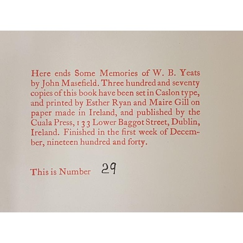 134 - Masefield, John. Some Memories of W. B. Yeats. Dublin, Cuala, 1940. Octavo. 1st. edition. Limited to... 