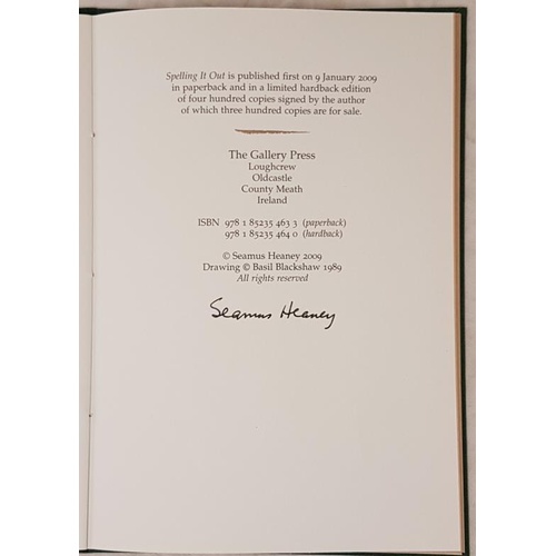 152 - Heaney, Seamus. Spelling It Out. Loughcrew: The Gallery Press, 2009. Royal octavo. 1st Edition. Publ... 