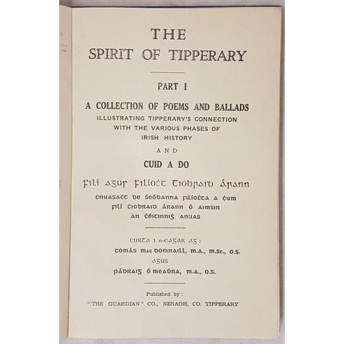 169 - Mac Domhnaill agus Ó Meadhra. The Spirit of Tipperary. Nenagh, [1938]. 1st. edition. Small octavo. C... 