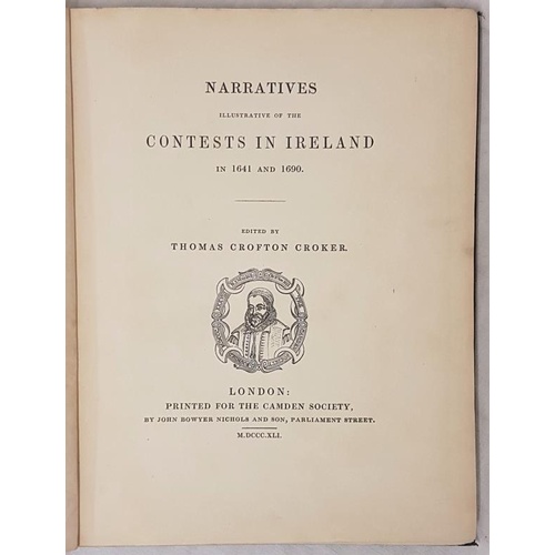 176 - Croker, Thomas Crofton Narratives of the Rebellions in 1641 and 1690. Published London 1841