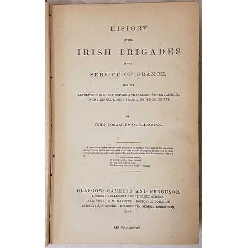 177 - O'Callaghan John Cornelius. History of The Irish Brigades in the Service of France 1 vol. 1886... 