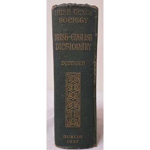 178 - Dineen Patrick. Focloir Gaedhilge Agus Bearla an Irish English Dictionary 1 vol.1927.