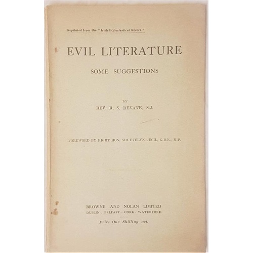 189 - Evil Literature. Some Suggestions. Rev. R. S. Devane, Foreword by Right Hon. Sir Evelyn Cecil. Dubli... 