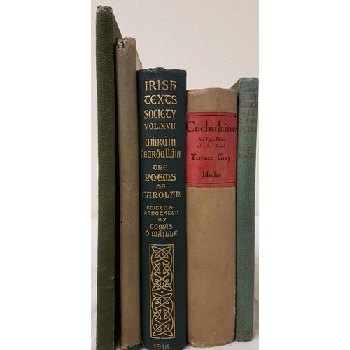 17 - Early Ireland. The Celtic Church & Cuchulainn an epic drama of the Gael;  Poems of Car... 