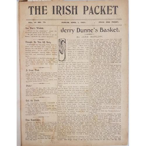 23 - The Irish Packet, Weekly mag., bound volume Vol 1V, no 79, April 1905 to Vol V, Oct 1905. 30 issues ... 