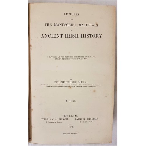 27 - O'Curry, Eugene Lectures on the Manuscript Materials of Ancient Irish History Dublin, 1878 thick oct... 