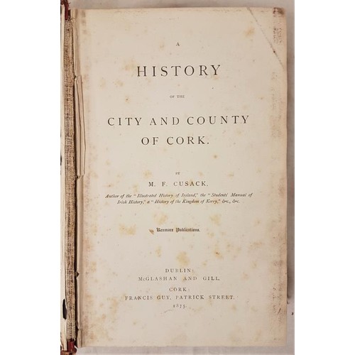 30 - Cusack, M. F. History of the City and County of Cork. Cork, 1875 large octavo, folding coloured geol... 