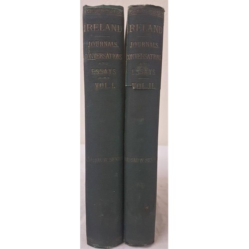 51 - Senior William. Journals Conversations and Essays Relating to Ireland,  2 vols,  London 18... 