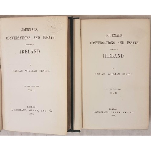 51 - Senior William. Journals Conversations and Essays Relating to Ireland,  2 vols,  London 18... 