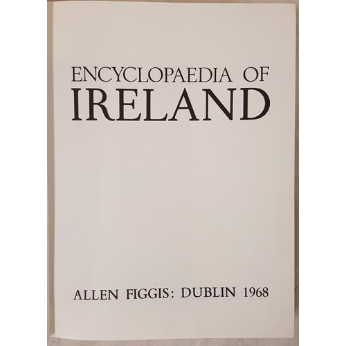 56 - Encyclopaedia of Ireland, Dublin, 1968 large quarto numerous illustrations, photos and facsimil... 