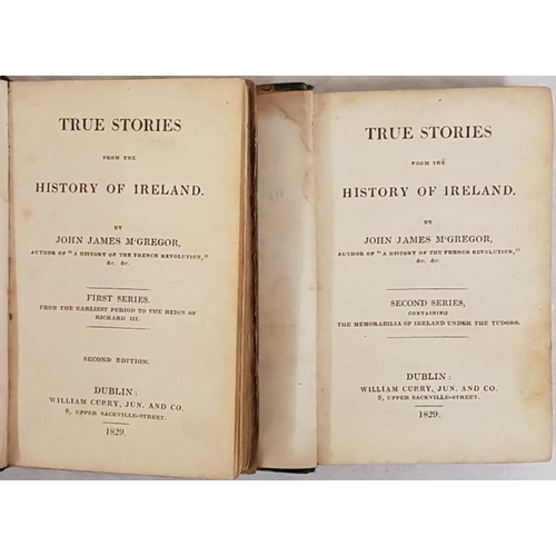 101 - John J. McGregor. True Stories from the History of Ireland. 1829. 2 vols. lst edit . Illustrated. Ha... 