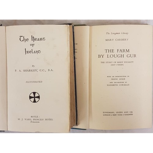 109 - P. A. Sharkey The Heart of Ireland. c. 1926. First edition Illustrated; and Mary Carbery The Farm by... 