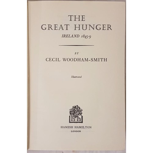 111 - Smith Cecil Woodham. The Great Hunger, 1 Vol. London, 1962.