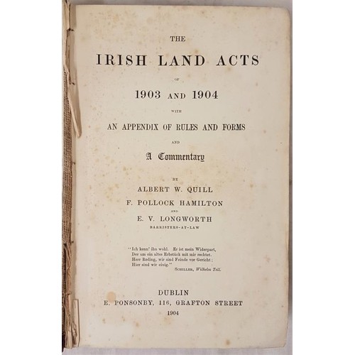 112 - Irish Land Acts 1903-4] The Irish Land Acts of 1903 and 1904. With an Appendix of Rules and Forms an... 