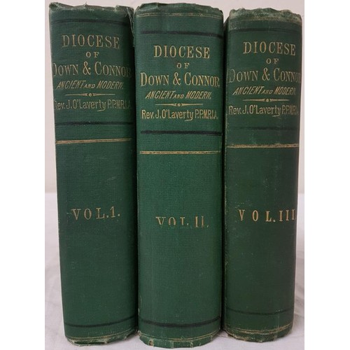 128 - Rev. J. O. Laverty Diocese of Down and Connor – Ancient & Modern. 1878/1884. 3 volumes. Fi... 
