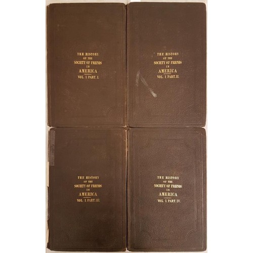 137 - James Bowden The History of the Society of Friends in America 1850. 4 volumes. Maps & plate... 