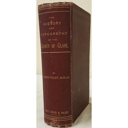 183 - The History and Topography of The County of Clare from the Earliest Times to the Beginning of the 18... 