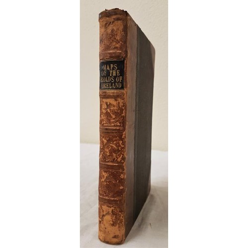 192 - Taylor & Skinner Maps of the Roads of Ireland, Surveyed 1777. London, 1778 large octavo, first e... 