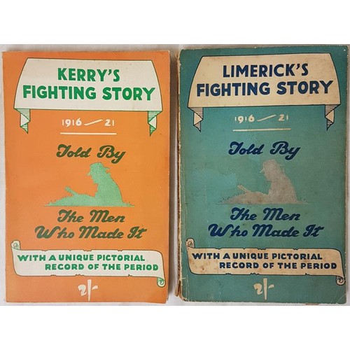 196 - Fighting Story. Told by the men who made it. Limerick & Kerry. Excellent copies in original deco... 