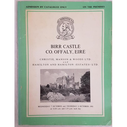 222 - Christies Catalogue of sale of part contents Birr Castle on the 7th & 8th October 1981.  Scarce ... 