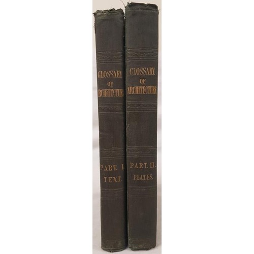39 - A Glossary of Terms used in Grecian, Roman, Italian & Gothic Architecture. 1840. 2 volumes with ... 