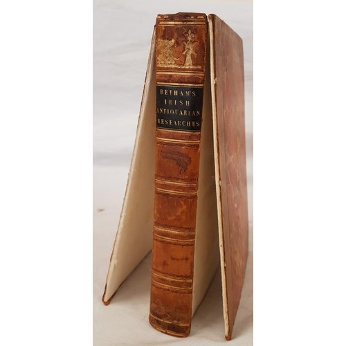 55 - Irish Antiquarian Researches by Sir William Betham. William Curry. 1827. 498 pages. Contemporary hal... 