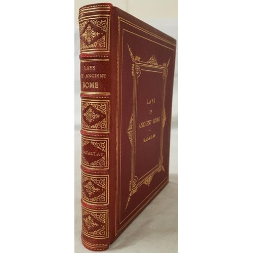 56 - Lord Macaulay. Lays of Ancient Rome. 1899. Illustrated. Beautiful full gilt crimson morocco, gilt de... 