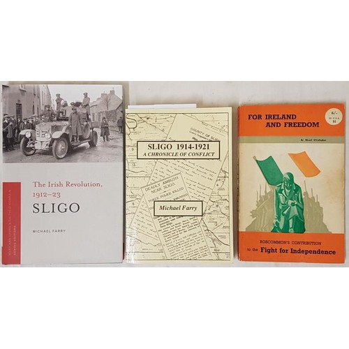 62 - O’Callaghan, For Ireland and Freedom, Roscommon, 1964..lovely copy; Sligo, The Irish Revolutio... 