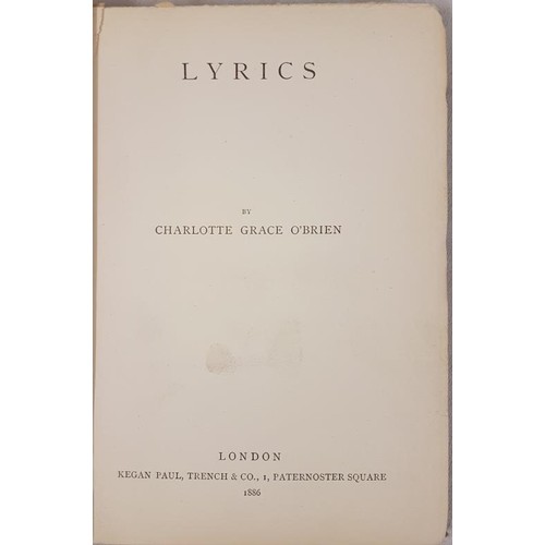 44 - Lyrics. Charlotte Grace O'Brien. London. 1886. Lovely copy in original cloth. O’Brien, Irish author ... 