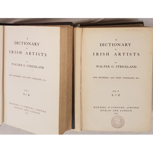 47 - Walter G. Strickland  A Dictionary of Irish Artists, 1913. 1st edit. 2 volumes. Illustrate... 