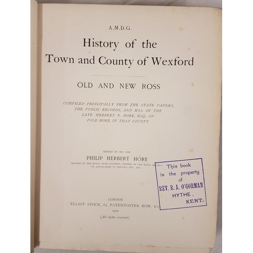 82 - Philip H. Hore History of Wexford – Old and New Ross 1900. 1st edit. Author’s book ... 