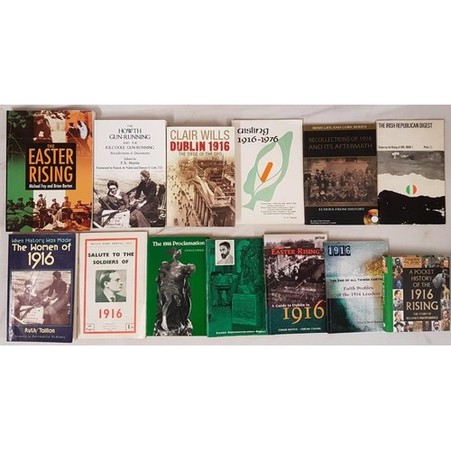 102 - The Easter Rising. Collection of 13 good books on aspects of the Rising, gun-running, women, etc etc... 