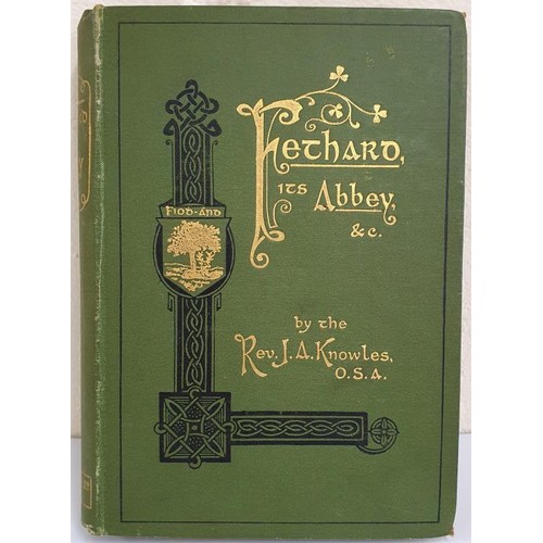 119 - Rev. J. A. Knowles Fethard, Its Abbey, etc. Dublin 1903 (1)