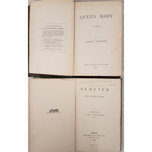 134 - Tennyson, Demeter and Other Poems, small 8vo, L.1889, 1st, previous owners sig; Queen Mary, L. 1875;... 
