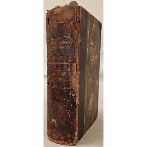 146 - Religious Controversy 1845-1851:  Bound collection of 15 items by both Catholic and Protestant ... 
