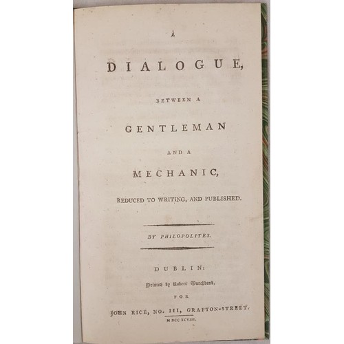 480 - A Dialogue between a Gentleman and a Mechanic reduced to writing and published by Philopolites. Dubl... 
