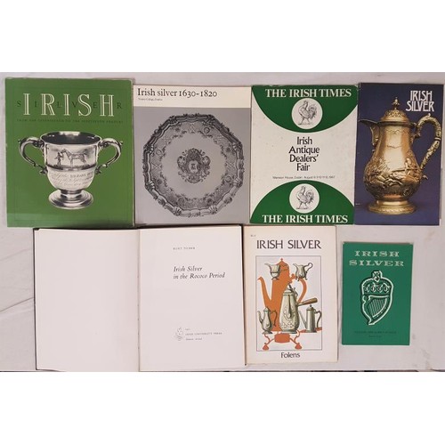 494 - Irish Silver. Ticher, Kurt Irish Silver in the Rococo Period 1972, first edition, quarto, numerous f... 