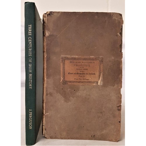 508 - John Ferguson Three Centuries of Irish History c. 1847. With Carroll Institute book plate libra... 
