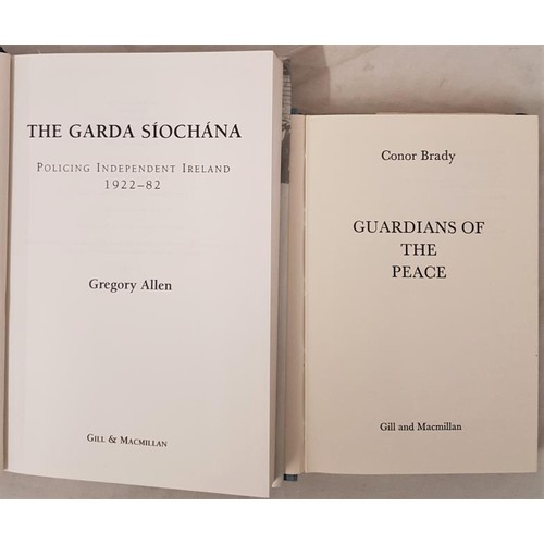 539 - Conor Brady Guardians of The Peace 1974. Illustrated and Gregory Allan. The Garda Siochana 1922... 