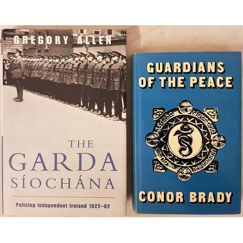 539 - Conor Brady Guardians of The Peace 1974. Illustrated and Gregory Allan. The Garda Siochana 1922... 