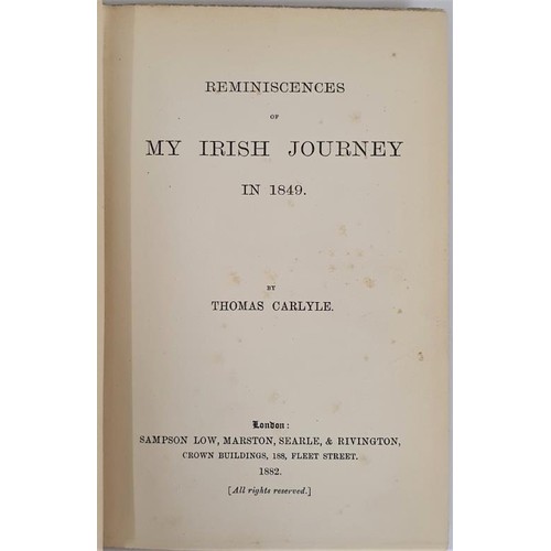 568 - Thomas Carlyle Reminiscence of my Irish Journey in 1849, London 1882 (1)