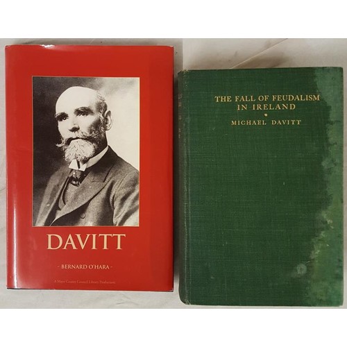 581 - Michael Davitt The Fall of Feudalism in Ireland 1904. 1st edit;  and  B. O’Hara. Davitt. Signed pres... 