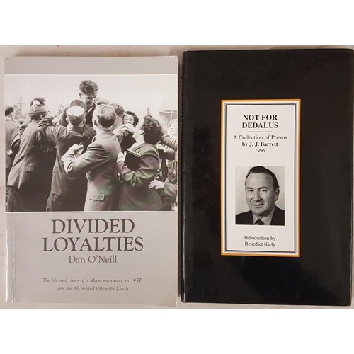 583 - Dan 0’Neill  Divided Loyalties, 2008. 1st edit. Signed prersentation copy by author;... 