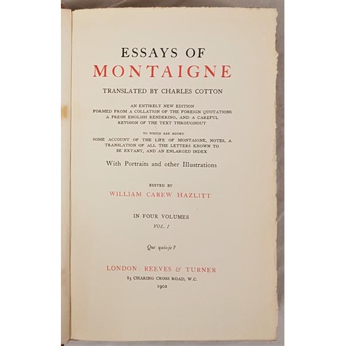 589 - Montaigne. Essays of Montaigne translated by Charles Cotton. An entirely new edition ... to which ar... 