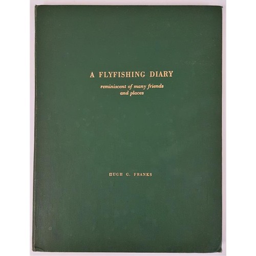140 - A Fly Fishing Diary by Hugh G. Franks, 1956. 1st edition