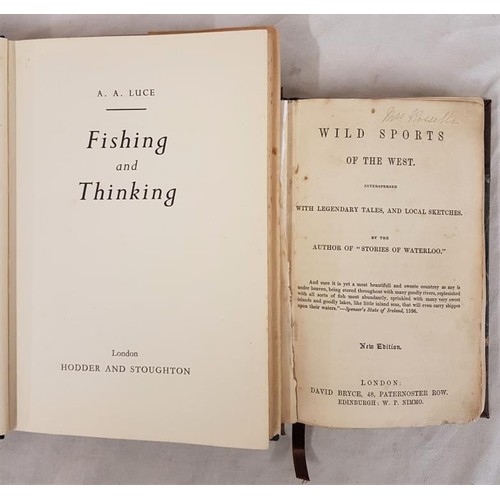 145 - Maxwell Wild Sports of the West, c. 1890's rebound; and Fishing and Thinking, 1959 - 2 scarce volume... 