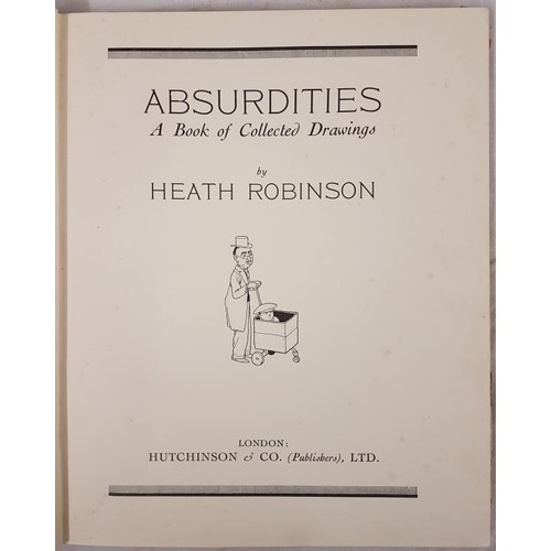 8 - Robinson, Heath Absurdities. A Book of Collected Drawings. London, 1935 first edition large quarto, ... 