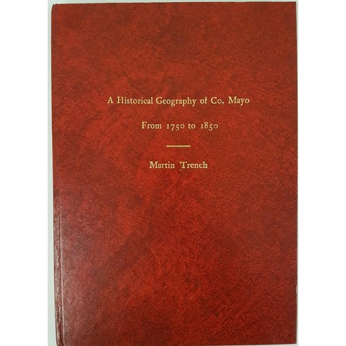 12 - County Mayo from 1750 to 1850 A Historical Geography  by Martin Trench. A Dissertation submitte... 