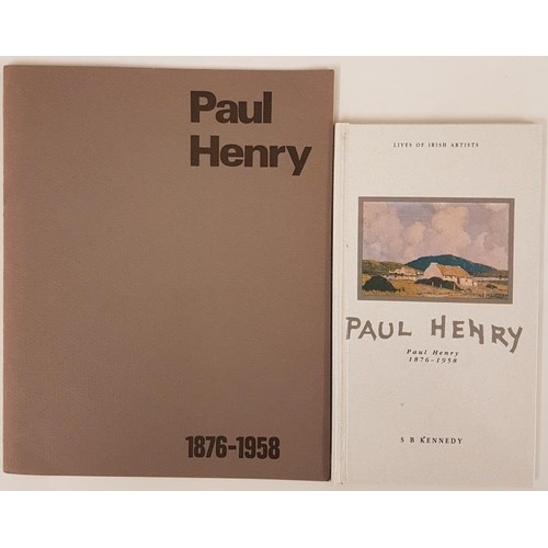 91 - S.B. Kennedy. Paul Henry. 1991 and Paul Henry 1876-1958. Exhibition catalogue Dublin/Belfast 1973/19... 