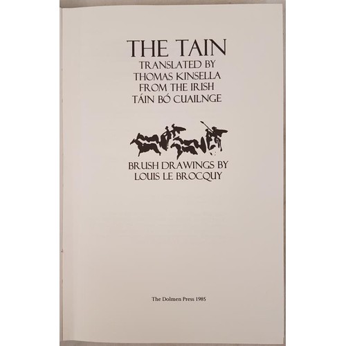 110 - Kinsella, Thomas and Le Brocquy, Louis. The Tain. Translated by Thomas Kinsella from the Irish Táin ... 